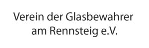 Verein der Glasbewahrer am Rennsteig e.V.